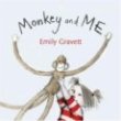 Monkey and Me" by Emily Gravett
