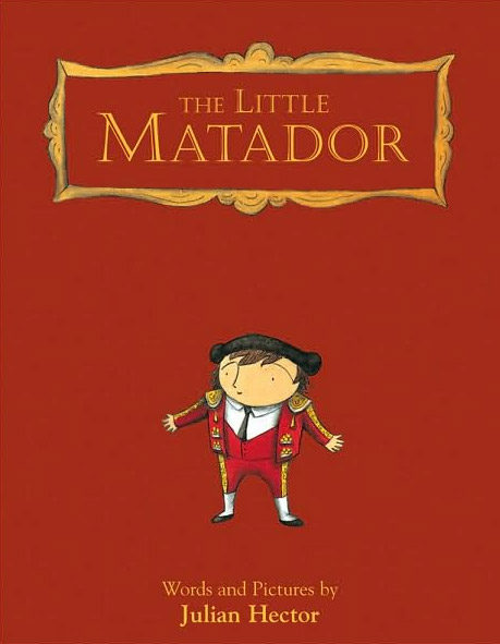 The Little Matador by Julian Hector